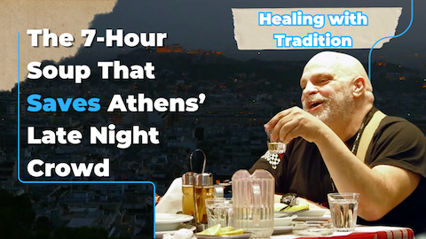 The 7-Hour Soup That Saves Athens' Late Night Crowd